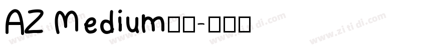 AZ Medium字体字体转换